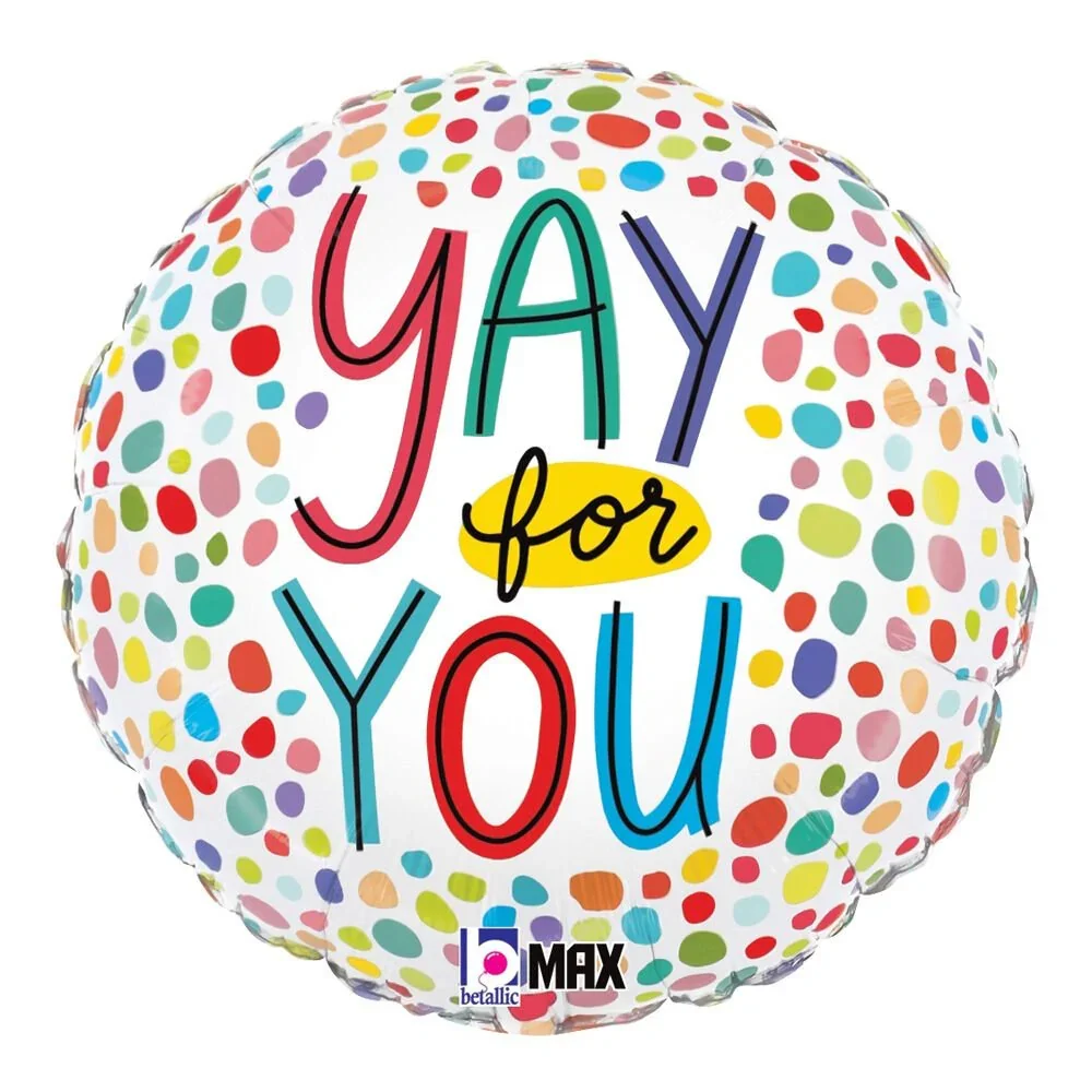 Yay For You Orbz Mylar Balloon, 18" | 1 ct